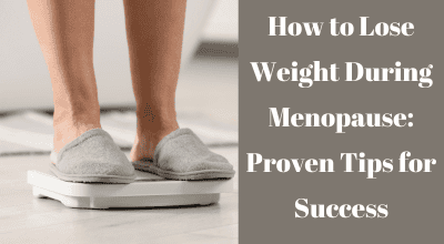 how to lose weight during menopause